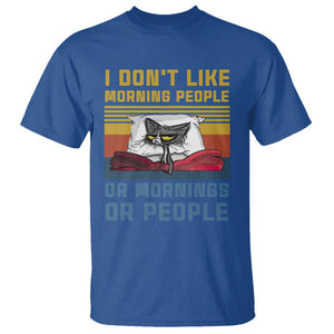 Sarcastic Cat T Shirt I Don't Like Morning People Or Mornings Or People TS02 Royal Blue Printyourwear