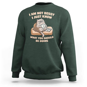 Sarcastic Cat Sweatshirt I Am Not Bossy I Just Know What You Should Be Doing TS02 Dark Forest Green Printyourwear