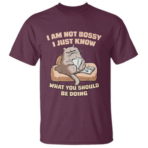 Sarcastic Cat T Shirt I Am Not Bossy I Just Know What You Should Be Doing TS02 Maroon Printyourwear