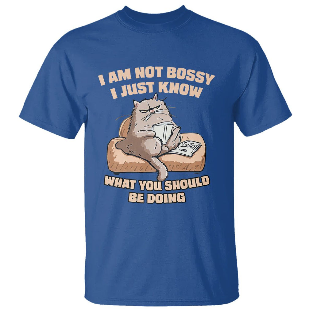 Sarcastic Cat T Shirt I Am Not Bossy I Just Know What You Should Be Doing TS02 Royal Blue Printyourwear