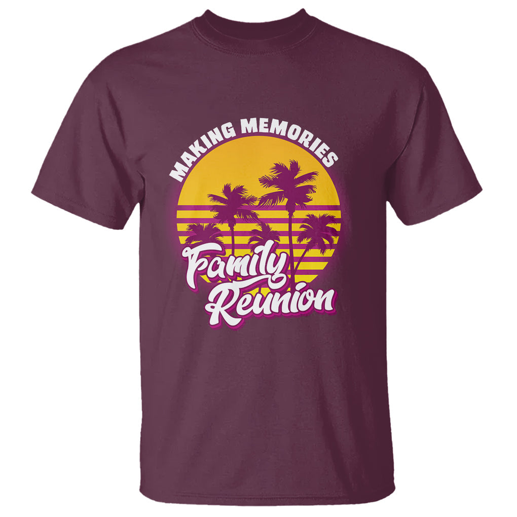 Family Reunion T Shirt Family Matching Reunion 2023 Making Memories Vacation Retro TS02 Printyourwear