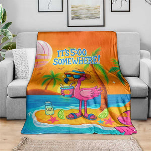 It’s 5 Somewhere Flamingo Tropical Beach Vacation Throw Blanket Oasis Summer Vibes TS02 Print Your Wear