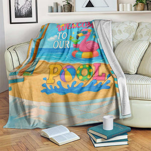 Welcome to Our Pool Floating Flamingo Tropical Throw Blanket Oasis Summer Vibes Beach Vacation TS02 Print Your Wear