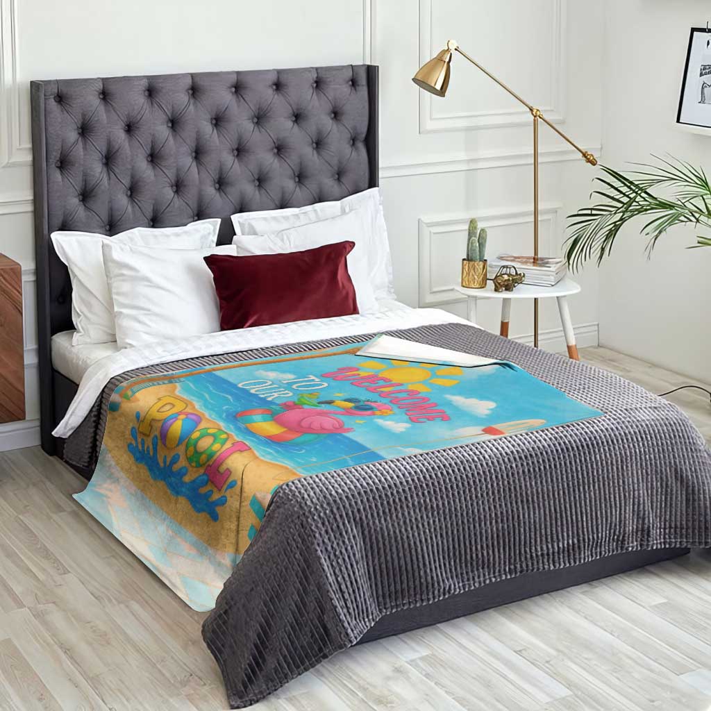 Welcome to Our Pool Floating Flamingo Tropical Throw Blanket Oasis Summer Vibes Beach Vacation TS02 Print Your Wear
