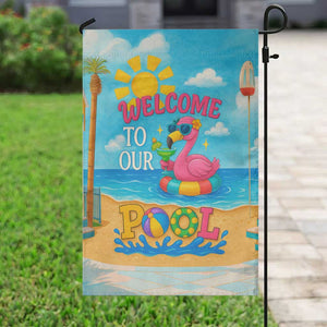 Welcome to Our Pool Floating Flamingo Tropical Garden Flag Oasis Summer Vibes Beach Vacation TS02 Print Your Wear