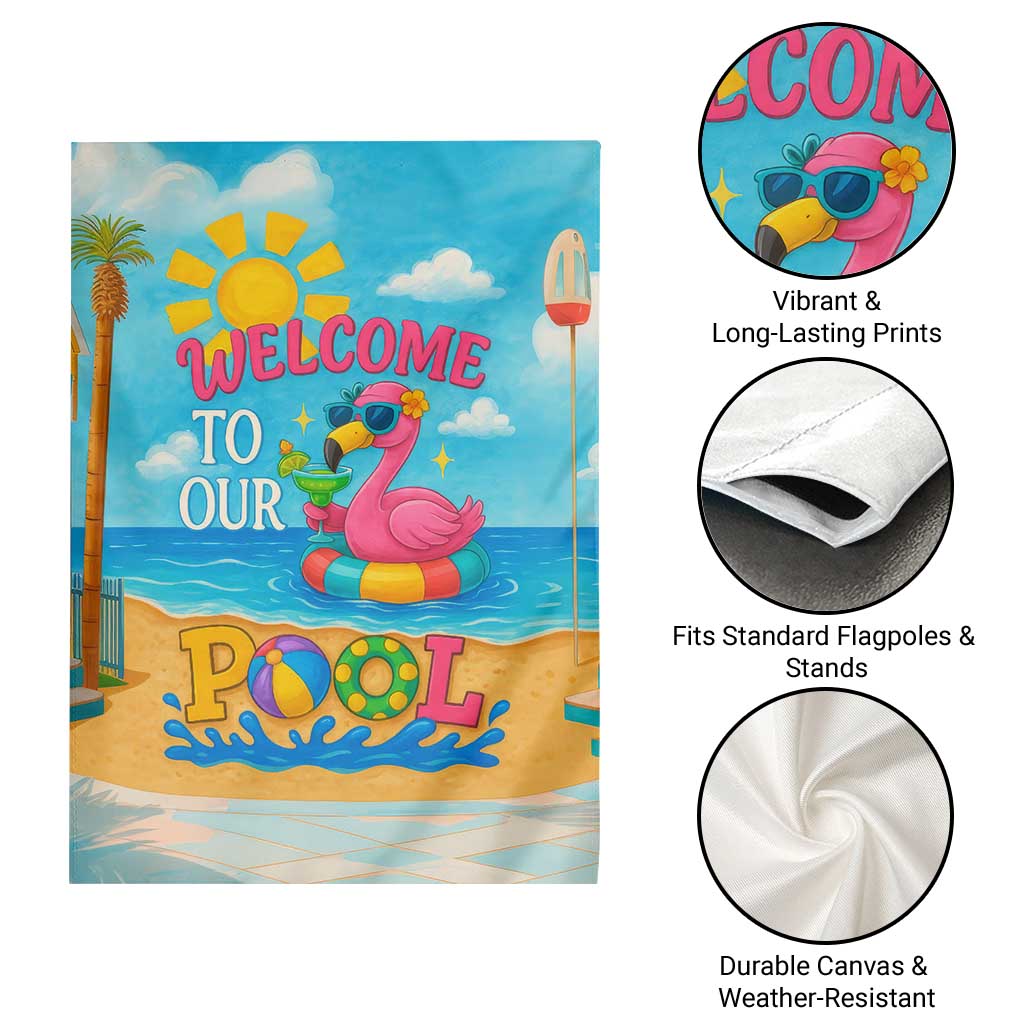 Welcome to Our Pool Floating Flamingo Tropical Garden Flag Oasis Summer Vibes Beach Vacation TS02 Print Your Wear