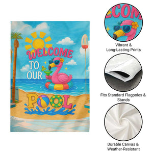 Welcome to Our Pool Floating Flamingo Tropical Garden Flag Oasis Summer Vibes Beach Vacation TS02 Print Your Wear