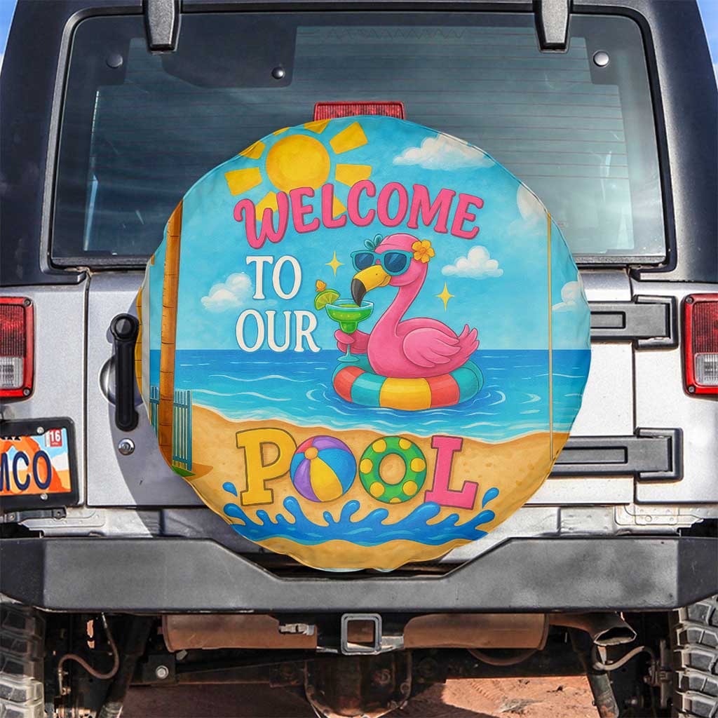 Welcome to Our Pool Floating Flamingo Tropical Spare Tire Cover Oasis Summer Vibes Beach Vacation TS02 No hole Tropical Blue Print Your Wear