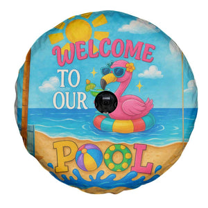 Welcome to Our Pool Floating Flamingo Tropical Spare Tire Cover Oasis Summer Vibes Beach Vacation TS02 Print Your Wear