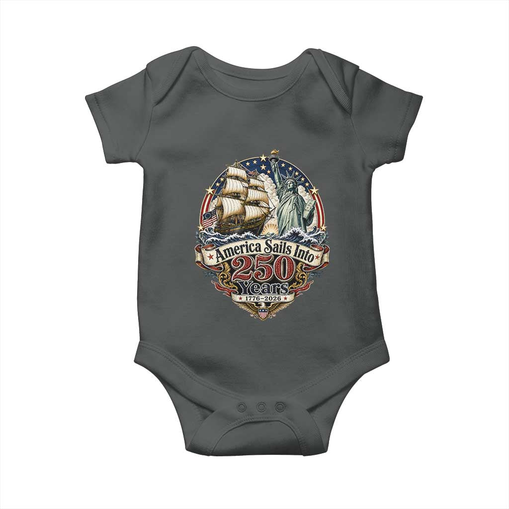 America Sails Into 250 Years Vintage Nautical Graphic Baby Onesie Statue of Liberty Tall Ship 1776 to 2026 Semiquincentennial Patriotic