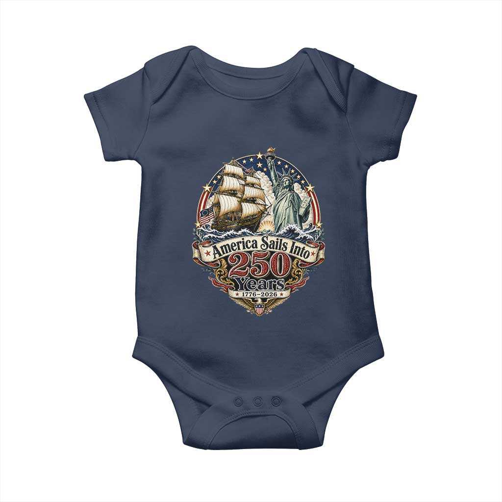 America Sails Into 250 Years Vintage Nautical Graphic Baby Onesie Statue of Liberty Tall Ship 1776 to 2026 Semiquincentennial Patriotic