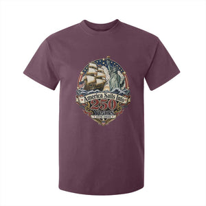 America Sails Into 250 Years Vintage Nautical Graphic T Shirt For Kid Statue of Liberty Tall Ship 1776 to 2026 Semiquincentennial Patriotic