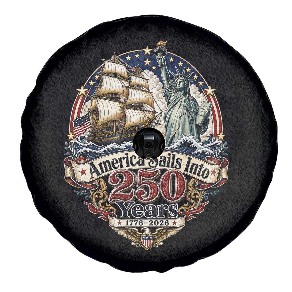 America Sails Into 250 Years Vintage Nautical Graphic Spare Tire Cover Statue of Liberty Tall Ship 1776 to 2026 Semiquincentennial Patriotic