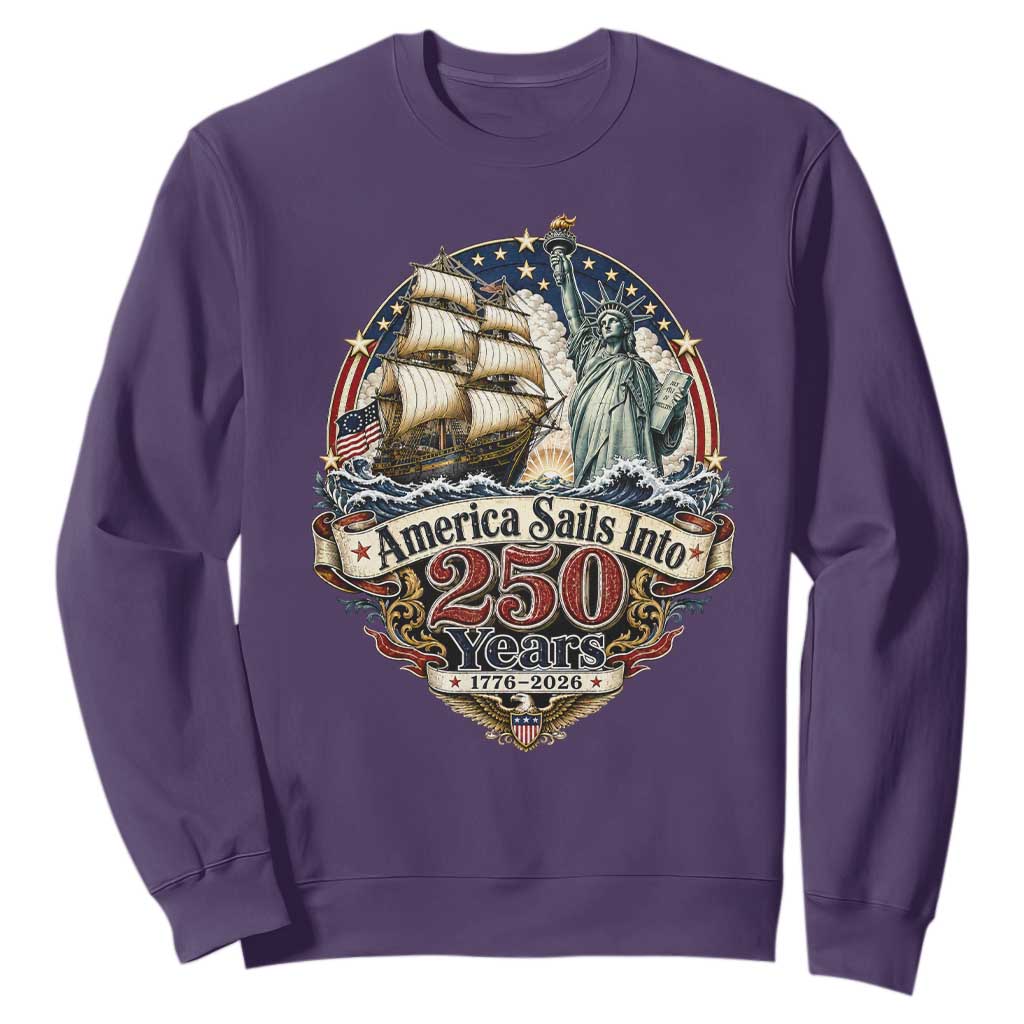 America Sails Into 250 Years Vintage Nautical Graphic Sweatshirt Statue of Liberty Tall Ship 1776 to 2026 Semiquincentennial Patriotic