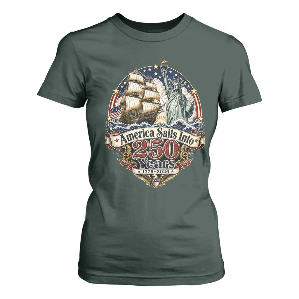 America Sails Into 250 Years Vintage Nautical Graphic T Shirt For Women Statue of Liberty Tall Ship 1776 to 2026 Semiquincentennial Patriotic