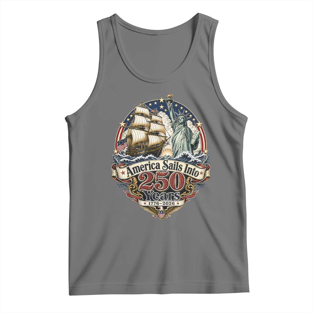 America Sails Into 250 Years Vintage Nautical Graphic Tank Top Statue of Liberty Tall Ship 1776 to 2026 Semiquincentennial Patriotic