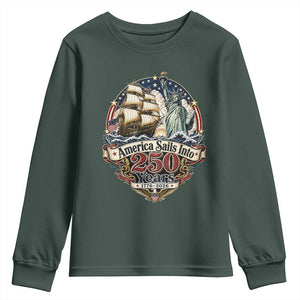 America Sails Into 250 Years Vintage Nautical Graphic Youth Sweatshirt Statue of Liberty Tall Ship 1776 to 2026 Semiquincentennial Patriotic