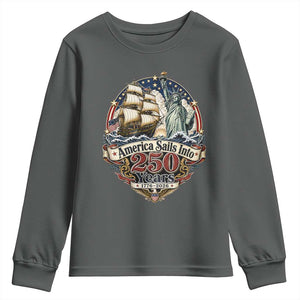 America Sails Into 250 Years Vintage Nautical Graphic Youth Sweatshirt Statue of Liberty Tall Ship 1776 to 2026 Semiquincentennial Patriotic
