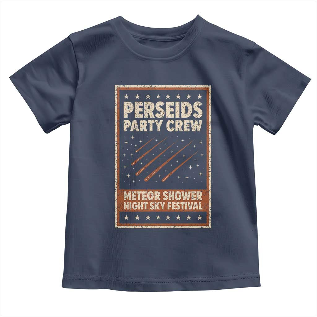 Vintage Perseids Party Crew August 2026 Toddler T Shirt Annual Night Sky Festival Graphic TS02 Navy Print Your Wear
