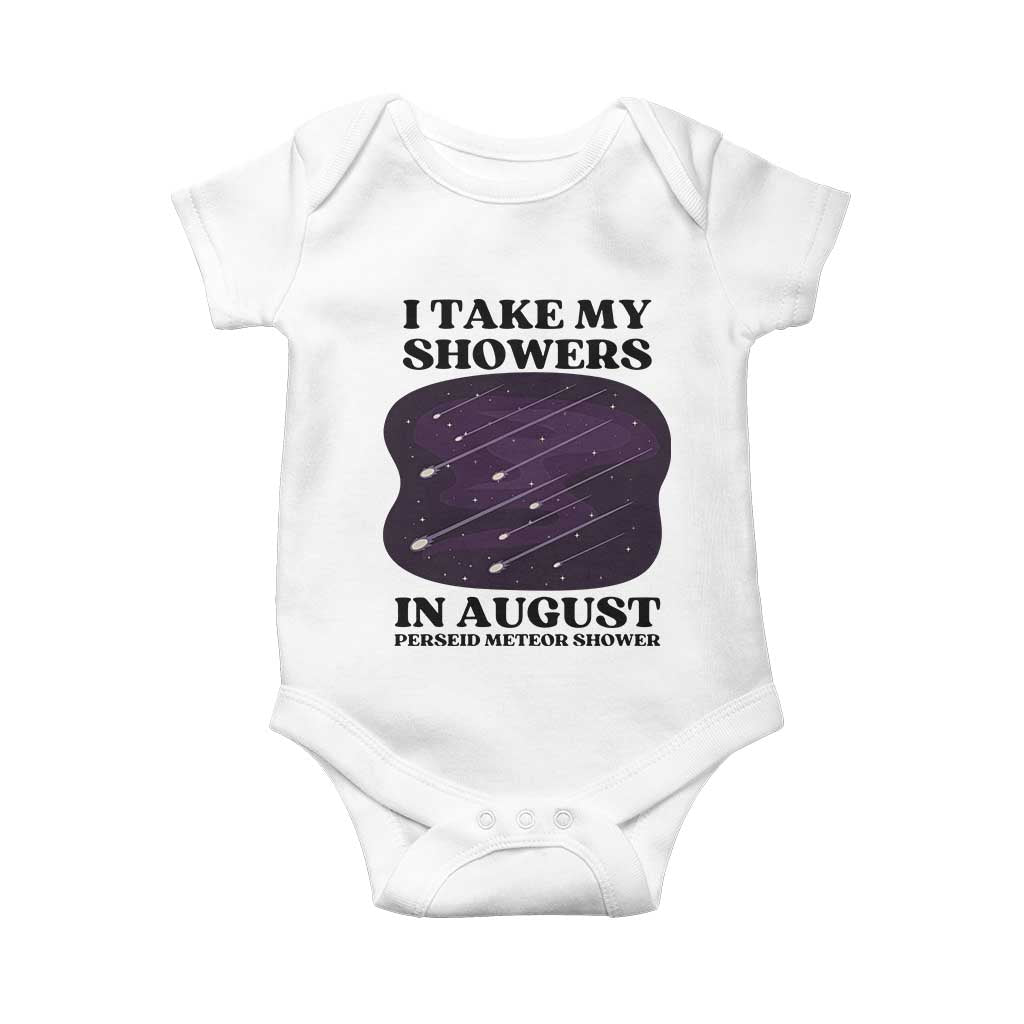 Funny Perseid Meteor Shower Stargazer Graphic Baby Onesie I Take My Showers In August TS02 White Print Your Wear