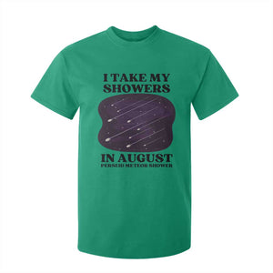 Funny Perseid Meteor Shower Stargazer Graphic T Shirt For Kid I Take My Showers In August TS02 Irish Green Print Your Wear
