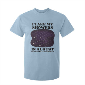 Funny Perseid Meteor Shower Stargazer Graphic T Shirt For Kid I Take My Showers In August TS02 Light Blue Print Your Wear