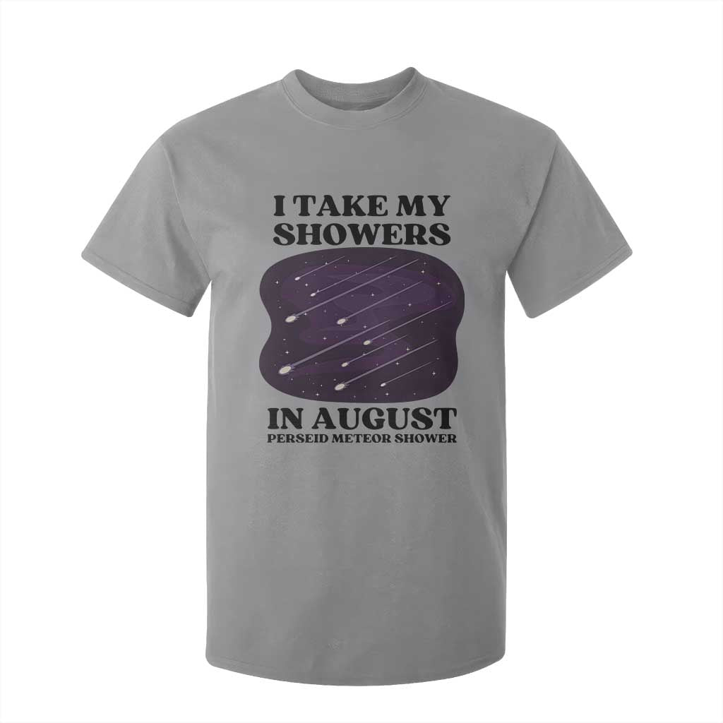 Funny Perseid Meteor Shower Stargazer Graphic T Shirt For Kid I Take My Showers In August TS02 Sport Gray Print Your Wear