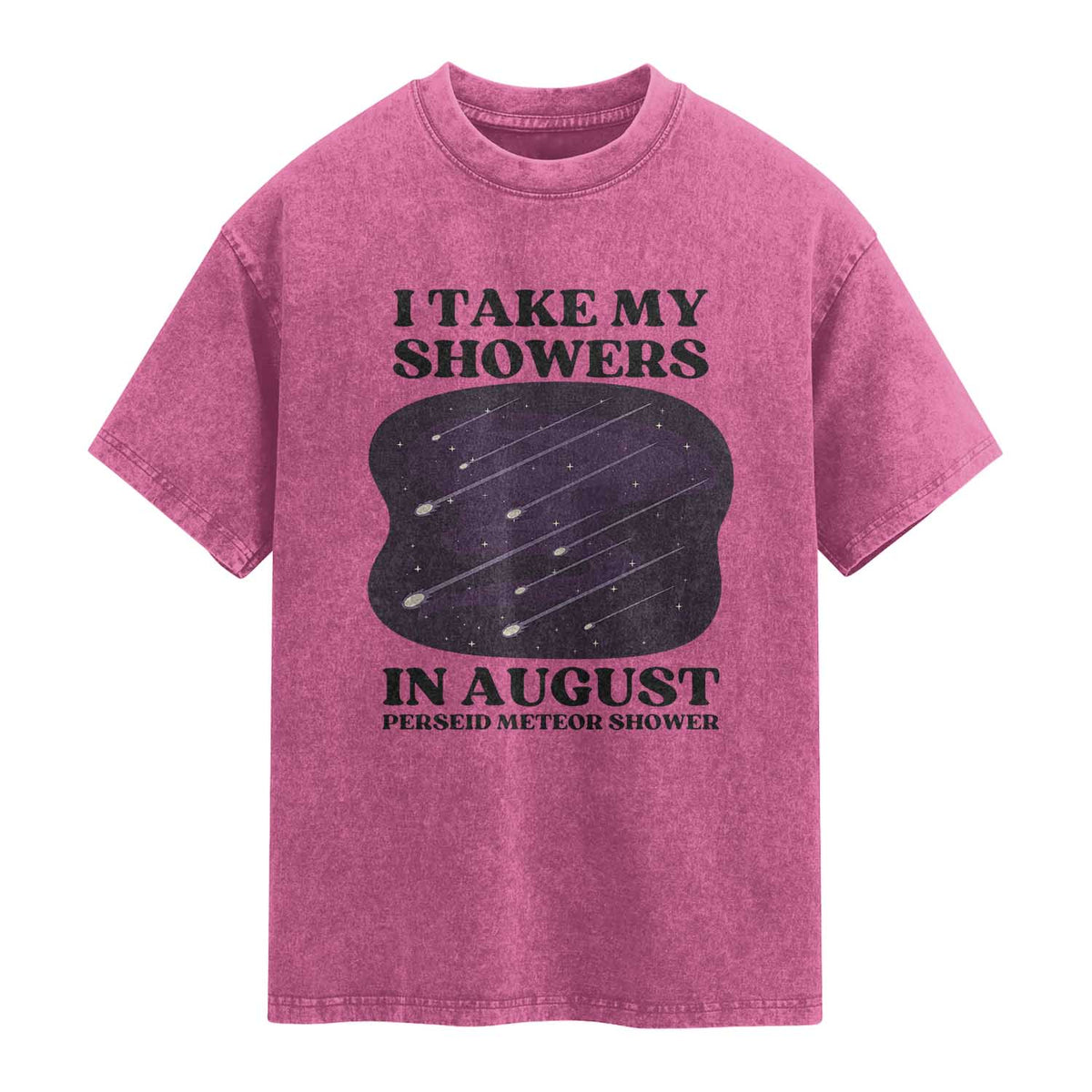 Funny Perseid Meteor Shower Stargazer Graphic Washed Cotton T-Shirt I Take My Showers In August