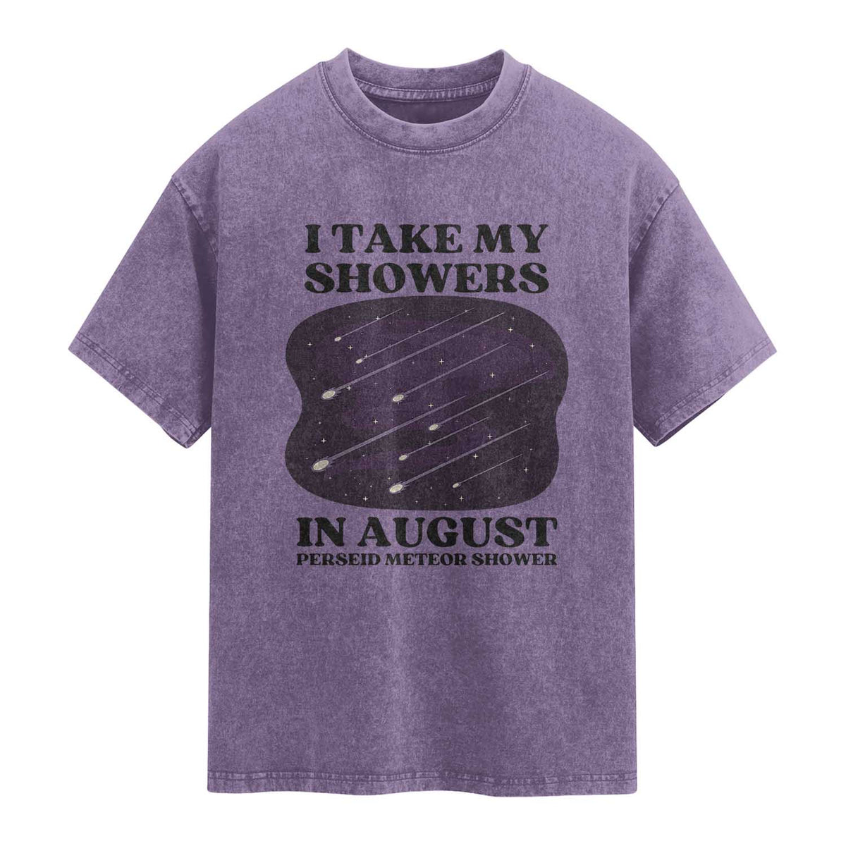 Funny Perseid Meteor Shower Stargazer Graphic Washed Cotton T-Shirt I Take My Showers In August