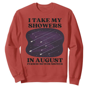 Funny Perseid Meteor Shower Stargazer Graphic Sweatshirt I Take My Showers In August TS02 Red Print Your Wear