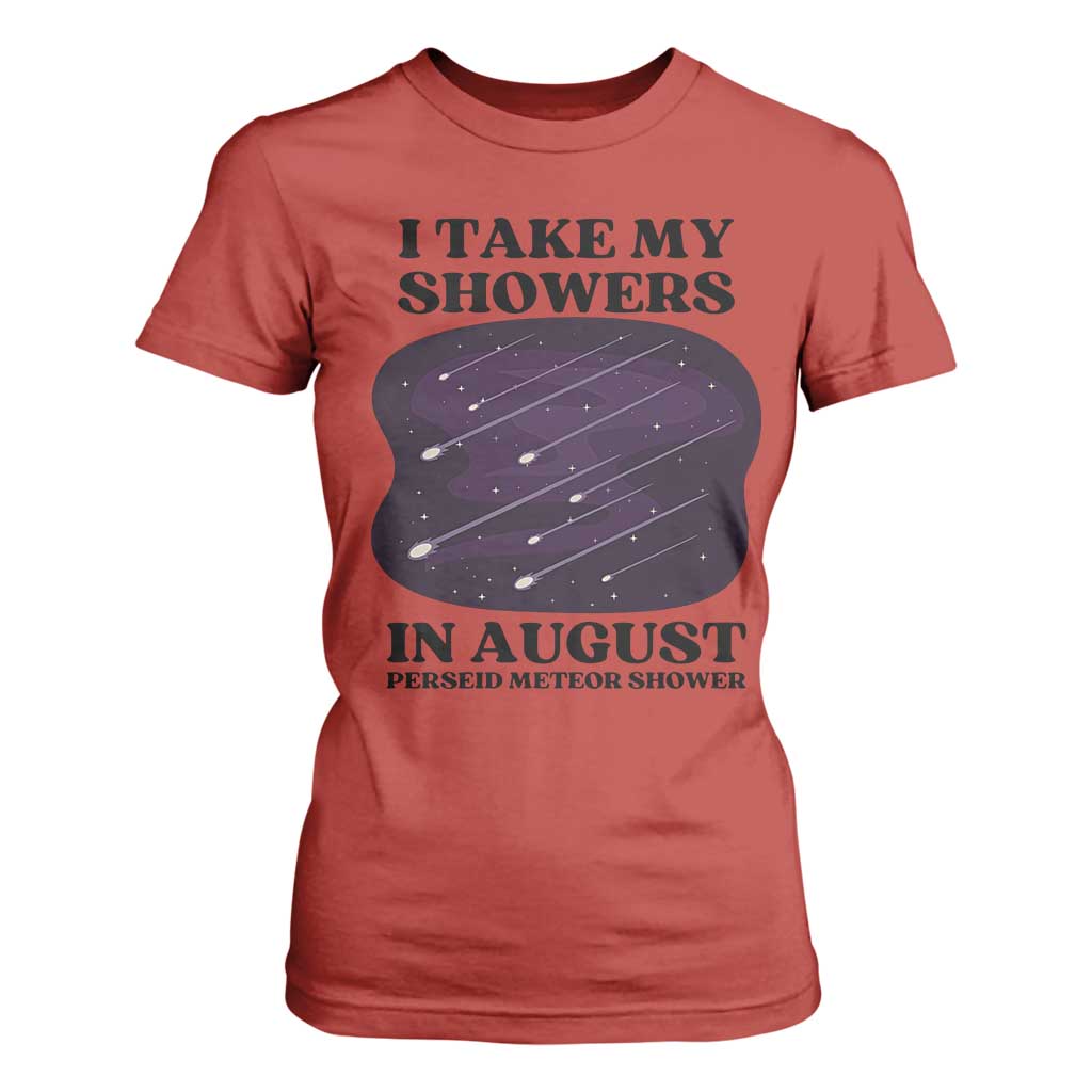 Funny Perseid Meteor Shower Stargazer Graphic T Shirt For Women I Take My Showers In August TS02 Red Print Your Wear