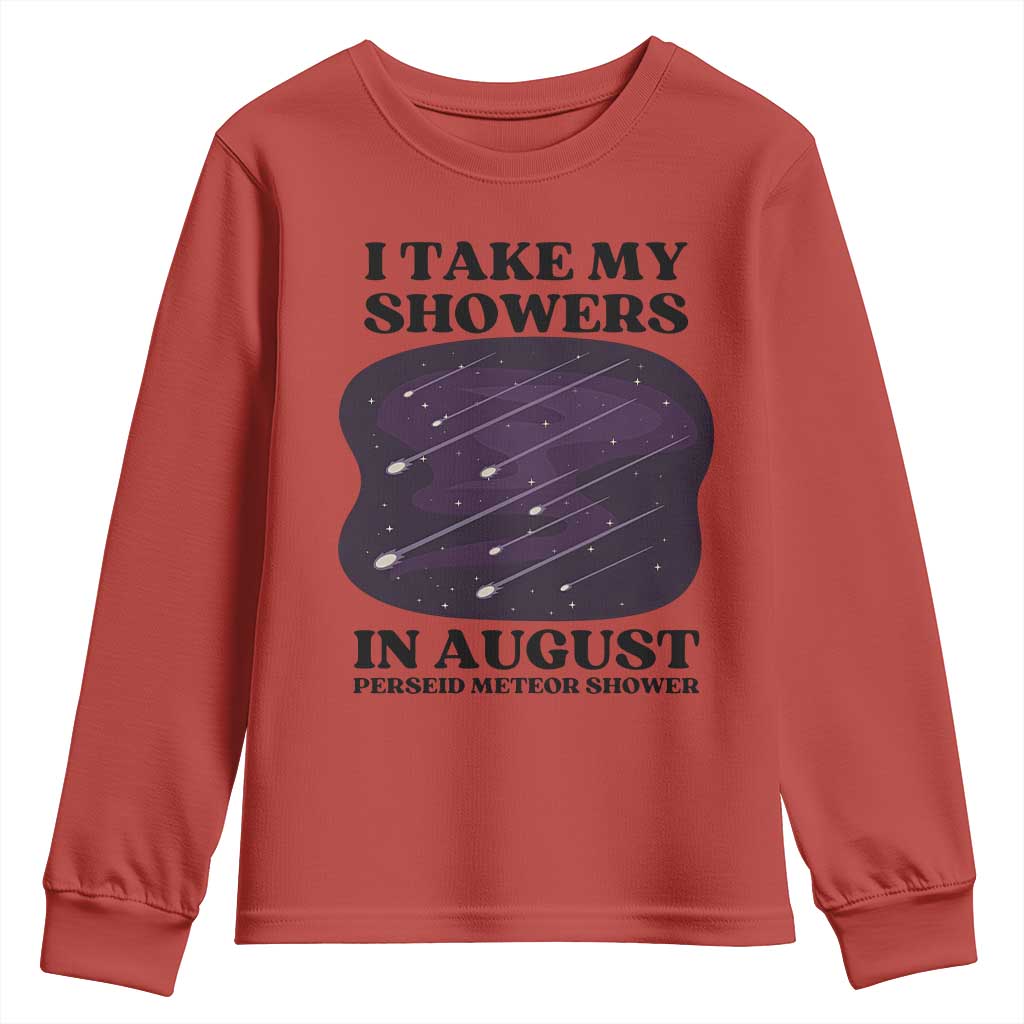 Funny Perseid Meteor Shower Stargazer Graphic Youth Sweatshirt I Take My Showers In August TS02 Red Print Your Wear