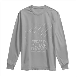 Perseid Meteor Shower Comet Swift Tuttle Long Sleeve Shirt Celestial Astronomy Graphic TS02 Sport Gray Print Your Wear