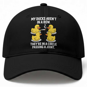 Funny 420 Weed Rubber Duck Graphic Baseball Cap My Ducks Arent In A Row They Are In A Circle Passing A Joint