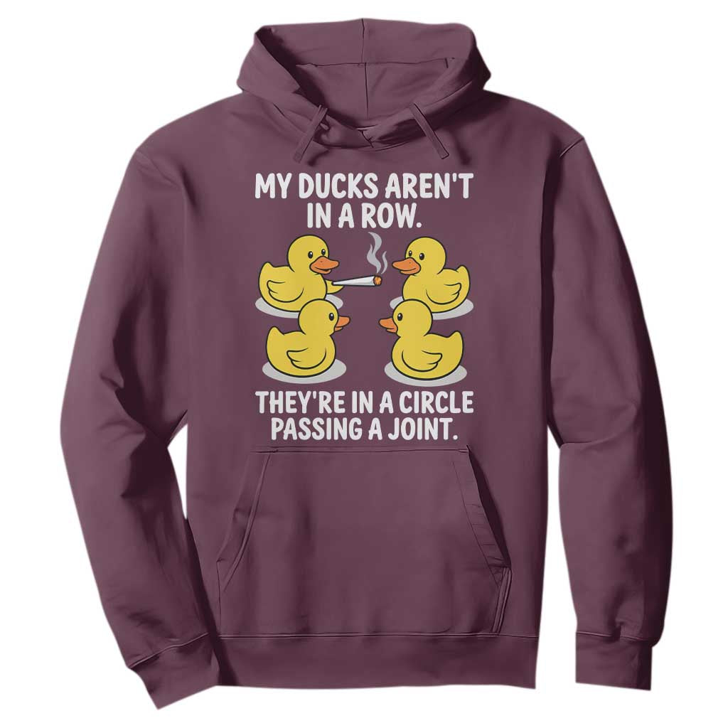 Funny 420 Weed Rubber Duck Graphic Hoodie My Ducks Arent In A Row They Are In A Circle Passing A Joint
