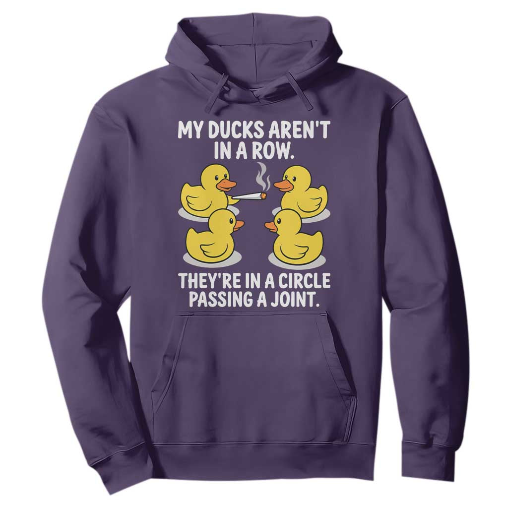Funny 420 Weed Rubber Duck Graphic Hoodie My Ducks Arent In A Row They Are In A Circle Passing A Joint