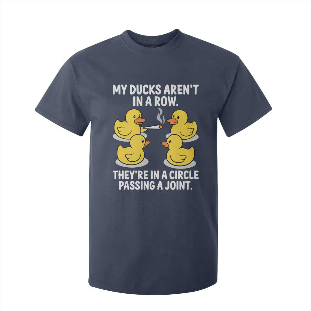 Funny 420 Weed Rubber Duck Graphic T Shirt For Kid My Ducks Arent In A Row They Are In A Circle Passing A Joint