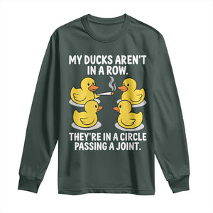 Funny 420 Weed Rubber Duck Graphic Long Sleeve Shirt My Ducks Arent In A Row They Are In A Circle Passing A Joint
