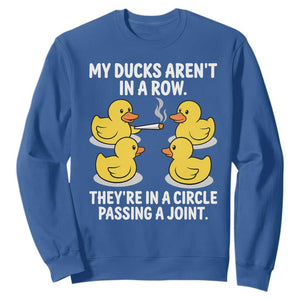 Funny 420 Weed Rubber Duck Graphic Sweatshirt My Ducks Arent In A Row They Are In A Circle Passing A Joint
