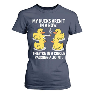 Funny 420 Weed Rubber Duck Graphic T Shirt For Women My Ducks Arent In A Row They Are In A Circle Passing A Joint