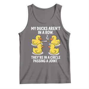Funny 420 Weed Rubber Duck Graphic Tank Top My Ducks Arent In A Row They Are In A Circle Passing A Joint