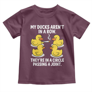 Funny 420 Weed Rubber Duck Graphic Toddler T Shirt My Ducks Arent In A Row They Are In A Circle Passing A Joint