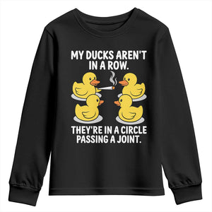 Funny 420 Weed Rubber Duck Graphic Youth Sweatshirt My Ducks Arent In A Row They Are In A Circle Passing A Joint