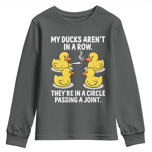 Funny 420 Weed Rubber Duck Graphic Youth Sweatshirt My Ducks Arent In A Row They Are In A Circle Passing A Joint