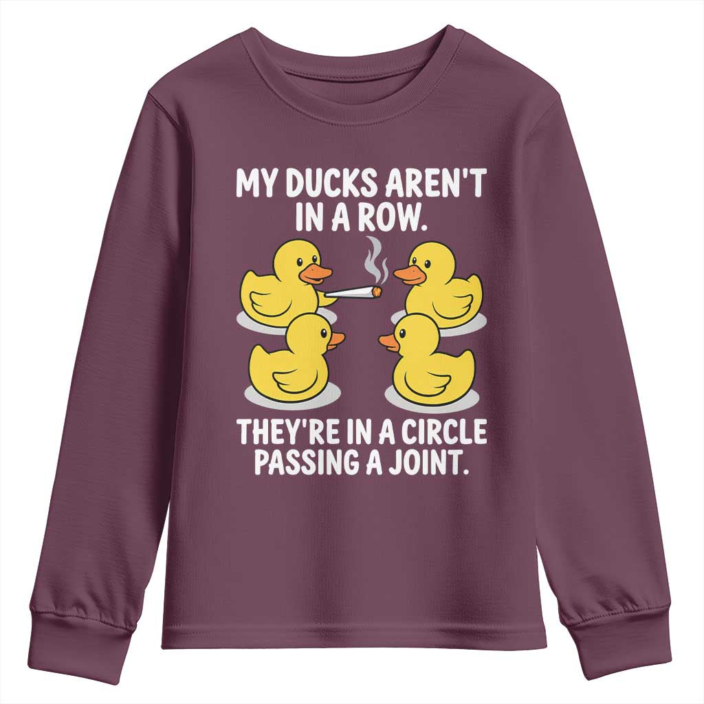 Funny 420 Weed Rubber Duck Graphic Youth Sweatshirt My Ducks Arent In A Row They Are In A Circle Passing A Joint