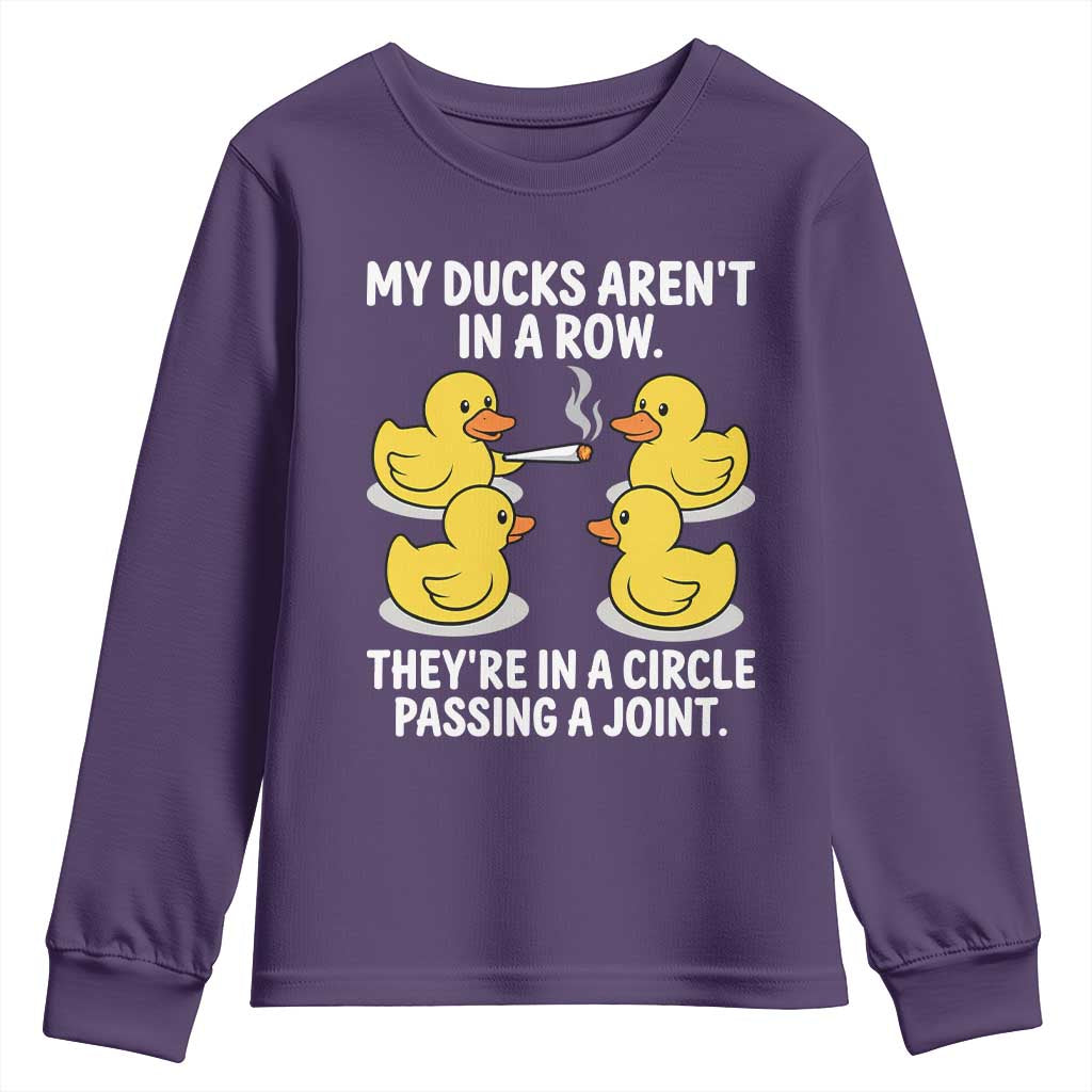 Funny 420 Weed Rubber Duck Graphic Youth Sweatshirt My Ducks Arent In A Row They Are In A Circle Passing A Joint