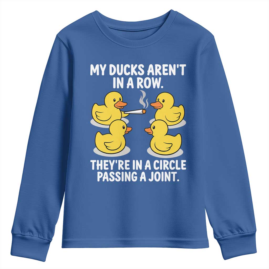 Funny 420 Weed Rubber Duck Graphic Youth Sweatshirt My Ducks Arent In A Row They Are In A Circle Passing A Joint