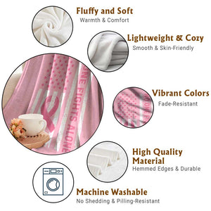 Nobody Fights Alone Pink Ribbon Flag Throw Blanket Breast Cancer Awareness Support TS02 Print Your Wear
