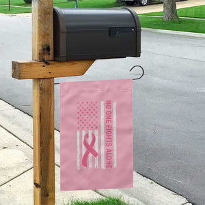 Nobody Fights Alone Pink Ribbon Flag Garden Flag Breast Cancer Awareness Support TS02 Print Your Wear