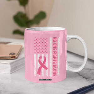 Nobody Fights Alone Pink Ribbon Flag Coffee Mug Breast Cancer Awareness Support TS02 Print Your Wear